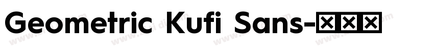 Geometric Kufi Sans字体转换